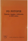 Po potopie Dziecko książka i biblioteka z XXI wieku