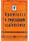 Opowieści o zwyczajnym szaleństwie