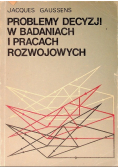 Problemy decyzji w badaniach i pracach rozwojowych