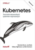 Kubernetes Tworzenie niezawodnych systemów rozproszonych