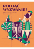 Podjąć wyzwanie II Rzeczpospolita na drodze do nowoczesności