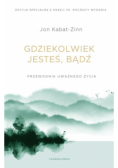 Gdziekolwiek jesteś bądź