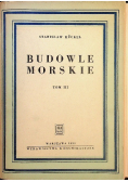 Budowle morskie Tom III