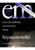 Encyklopedia muzyczna PWN Szymanowski