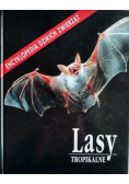 Lasy tropikalne Encyklopedia dzikich zwierząt
