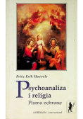 Psychoanaliza i religia Pisma zebrane