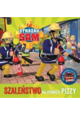 Strażak Sam. Szaleństwo na punkcie pizzy