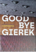 Goodbye Gierek