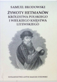 Żywoty Hetmanów Królestwa Polskiego i Wielkiego Księstwa Litewskiego