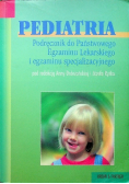 Pediatria Podręcznik do Państwowego Egzaminu Lekarskiego i egzaminu specjalizacyjnego