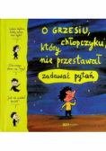 O Grzesiu chłopczyku który nie przestawał zadawać pytań