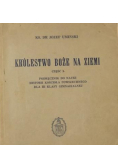 Królestwo Boże na ziemi, Część I,  1938 r.