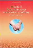 Mądrość Bożej koncepcji małżeństwa i rodziny  studium pastoralne