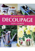 Decoupage. Dom i ogród