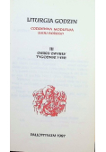 Liturgia godzin Codzienna modlitwa Ludu Bożego Tom III Okres zwykły tygodnie I - XVII