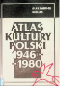 Atlas kultury Polski 1946-1980