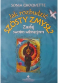 Jak rozbudzić szósty zmysł