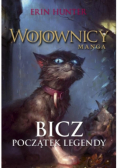 Wojownicy. Manga Tom 1  Bicz Początek legendy