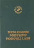 Siedliskowe podstawy hodowli lasu