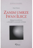 Zanim umrze Iwan Iljicz