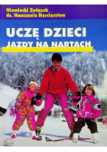 Uczę dzieci jazdy na nartach