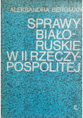 Sprawy Białoruskie w II Rzeczypospolitej