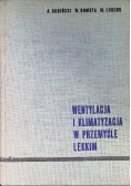 Wentylacja klimatyzacja i odpylanie w przemyśle lekkim