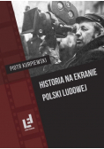 Historia na ekranie Polski Ludowej