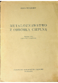 Metaloznawstwo z obróbką cieplną