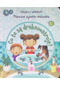 Co to są drobnoustroje Pierwsze pytania maluchów