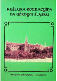 Kultura edukacyjna na Górnym Śląsku