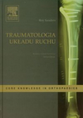 Sanders Roy - Traumatologia układu ruchu