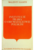 Instytucje prawa o obywatelstwie polskim