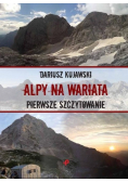 Alpy na wariata Pierwsze szczytowanie