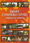 Świat z papieru i stali okruchy Japonii