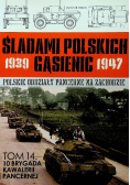 Śladami Polskich Gąsienic 1939-1947 Tom 14 Brygada kawalerii pancernej