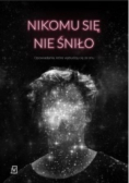 Nikomu się nie śniło