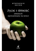 Zmierzch / Życie i śmierć