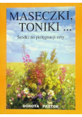 Maseczki toniki środki do pielęgnacji cery