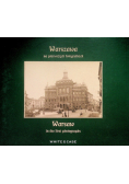 Warszawa na pierwszych fotografiach  Warsaw in the first photographs