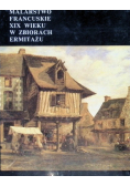 Malarstwo Francuskie XIX wieku w zbiorach Ermitażu