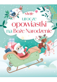 Moje urocze opowiastki na Boże Narodzenie