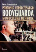 Poradnik współczesnego Bodyguarda Nowoczesna ochrona