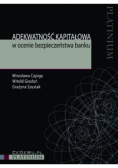 Adekwatność kapitałowa w ocenie bezpieczeństwa banku