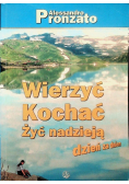 Wierzyć kochać żyć nadzieją dzień za dniem