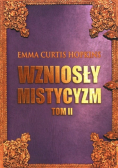 Wzniosły Mistycyzm Tom 2
