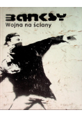 Banksy Wojna na ściany