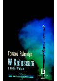 W Koloseum O Tomie Waitsie