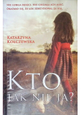 Kto jak nie ja