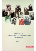 Historia literatury amerykańskiej XX wieku Tom I